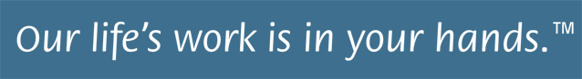 Our life's work is in your hands banner 