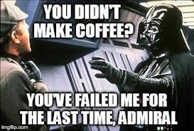 Star Wars coffee meme 